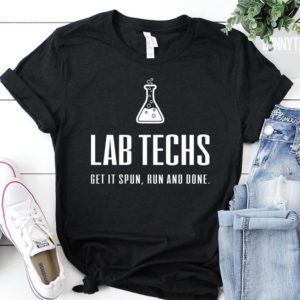Funny Lab Tech Medical Student T-shirt Laboratory