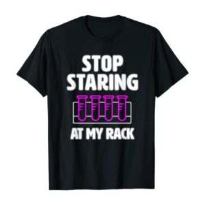 StopStaringatMyRack funnylabweeklabtechgiftT Shirt