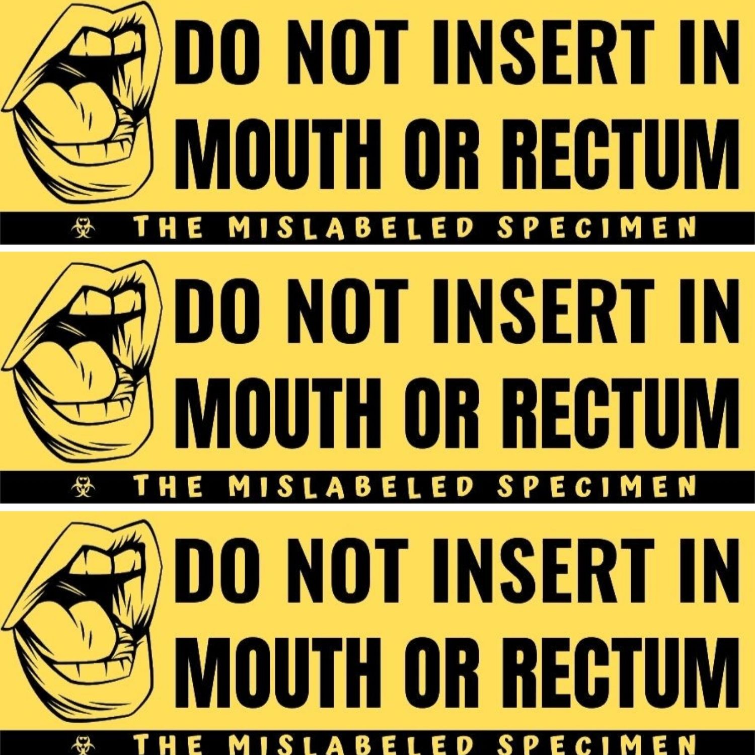 Do Not Insert in Mouth or Rectum
