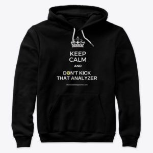 KEEP CALM AND DON'T KICK THE ANALYZER The Mislabeled Specimen Meme Hoodie