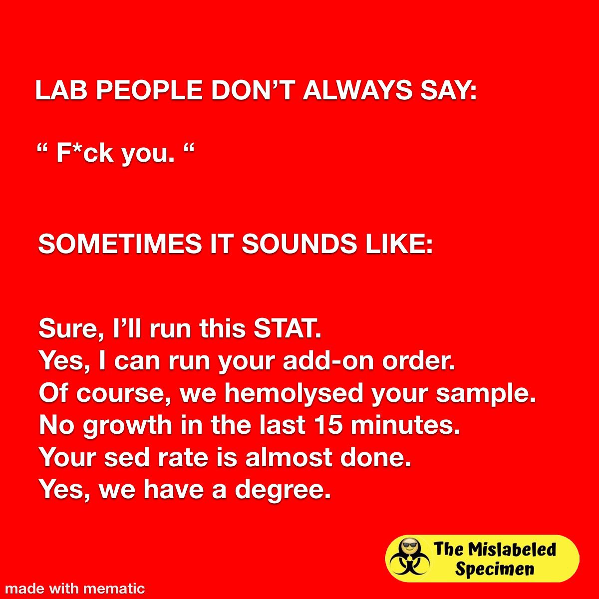 Funny Laboratory Memes MT, MLT, CLS, MLS, Phlebotomist,Lab Assistant, Scientist, Technologist The Mislabeled Specimen