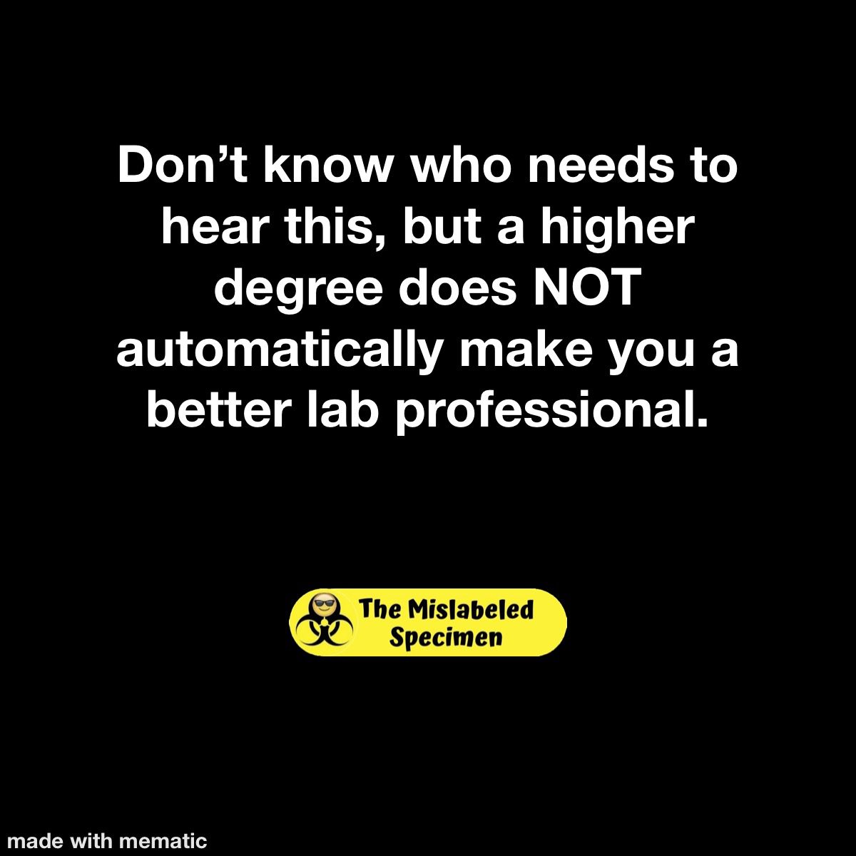 Funny Laboratory Memes MT, MLT, CLS, MLS, Phlebotomist,Lab Assistant, Scientist, Technologist The Mislabeled Specimen