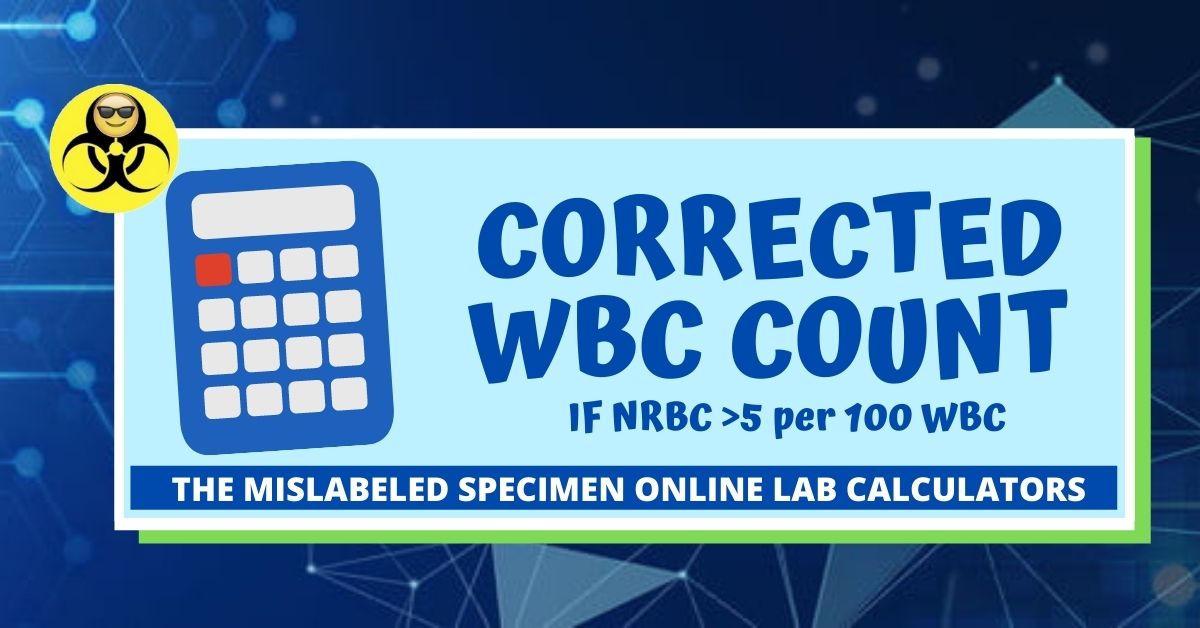 corrected-wbc-count-the-mislabeled-specimen-lab-calculators