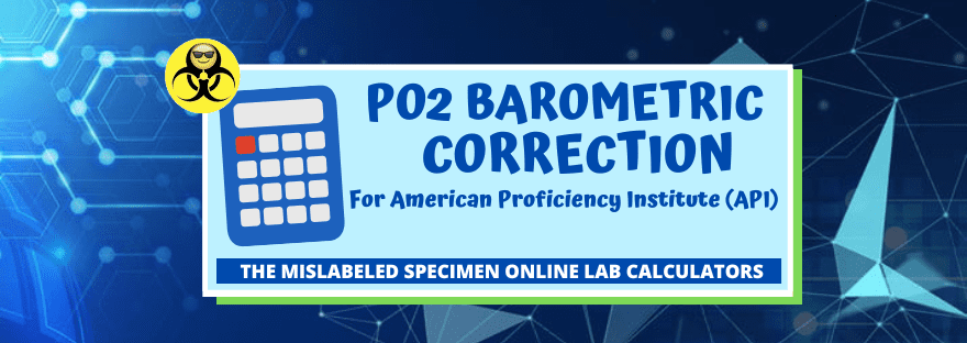 PO2 Barometric Correction for American Proficiency Institute (API)