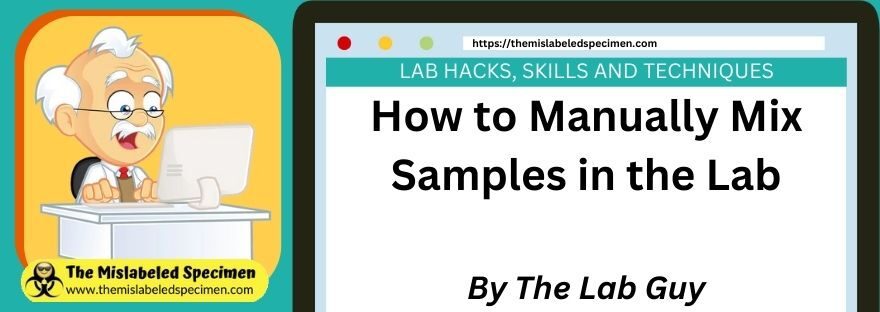 How to Manually Mix Samples in the Lab