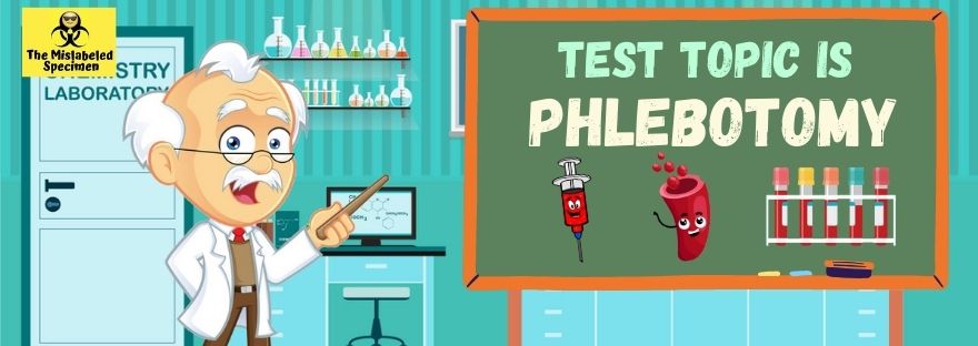 Fun Quizzes Phlebotomy The Mislabeled Specimen