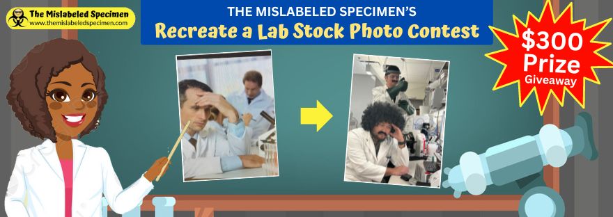 Recreate a Lab Stock Photo Contest The Mislabeled Specimen Lab Professional Week