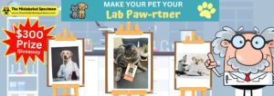 Make Your Pet Your Lab Paw-rtner The Mislabeled Specimen Fun Lab Contests