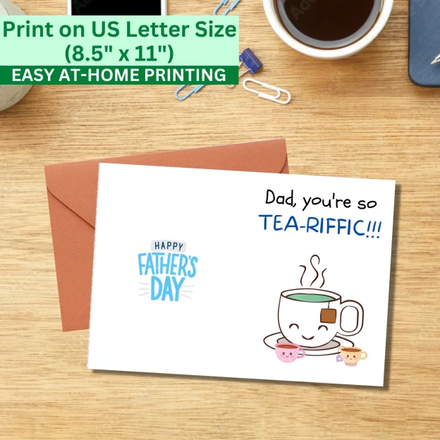 Funny 5x7 Printable Father's Day Greeting Card Puns Dad Tea-riffic Printable Digital Download with Envelope Template