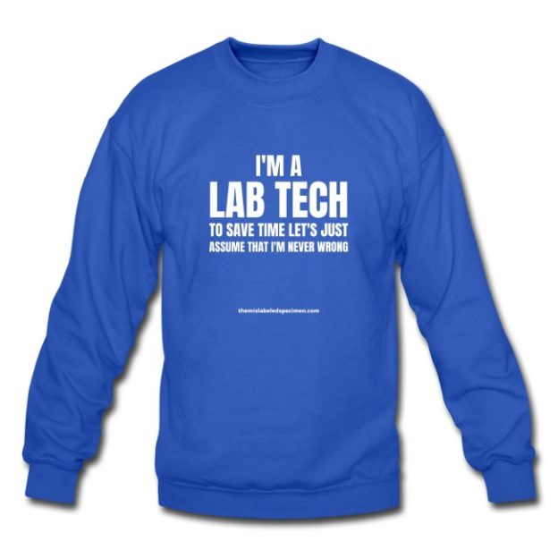 I'mALabTech UnisexCrewneckSweatshirt