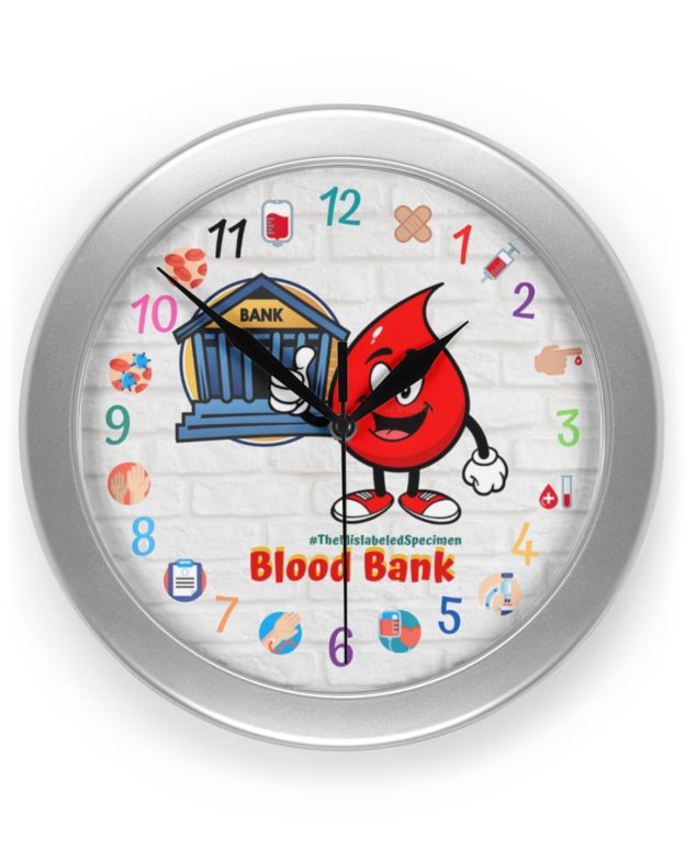 The Mislabeled Specimen Blood Bank Clock for Lab Techs